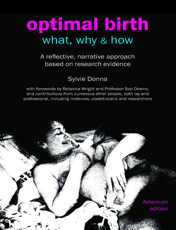 Optimal Birth: What, Why & How (American edition)